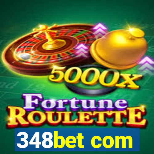 348bet com